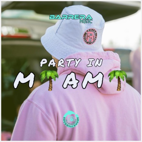 PARTY IN MIAMi | Boomplay Music