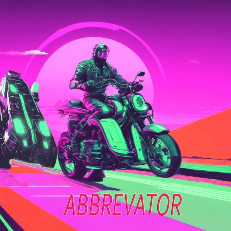 Abbrevator | Boomplay Music