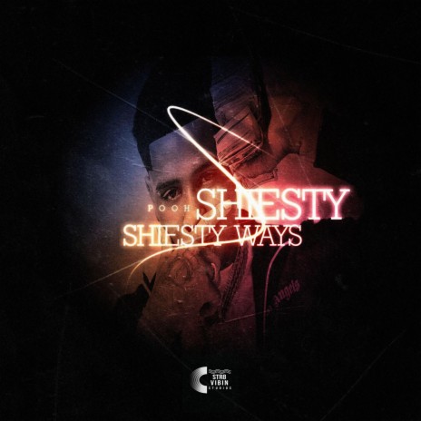 Shiesty Ways | Boomplay Music