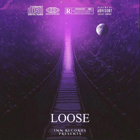 Loose | Boomplay Music