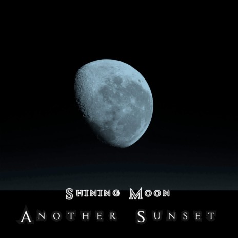 Shining Moon | Boomplay Music