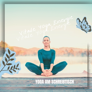 Yoga am Schreibtisch: Dehnungen für Büroangestellte