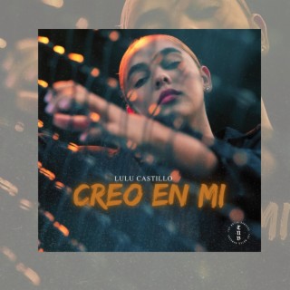 CREO EN MI lyrics | Boomplay Music