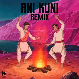 ANI KUNI - Edit