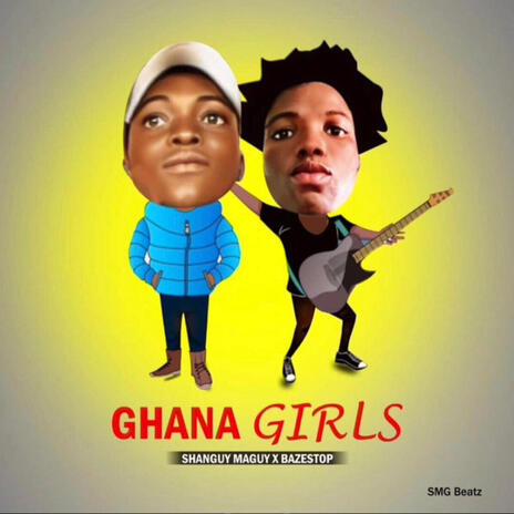 Ghana Girls | Boomplay Music