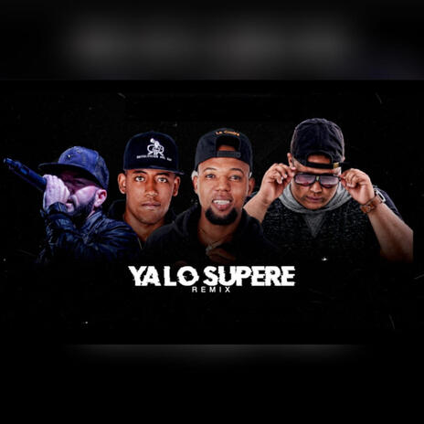 Ya Lo Supere (Remix) | Boomplay Music