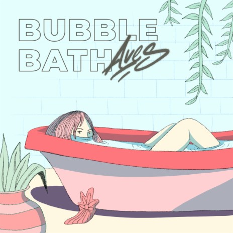 Bubble Bath | Boomplay Music