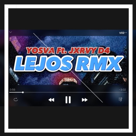 LEJOS RMX ft. Jxrvy D4 | Boomplay Music