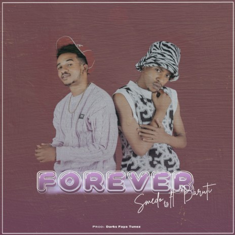 Forever ft. Baruti | Boomplay Music
