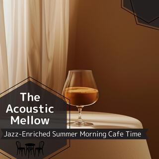 Jazz-enriched Summer Morning Cafe Time