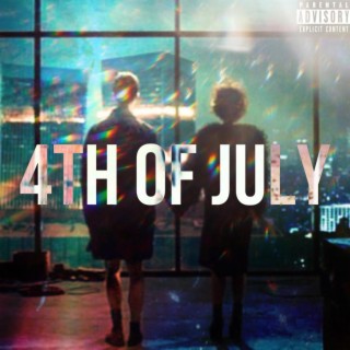 4TH OF JULY lyrics | Boomplay Music