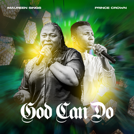 God Can Do (Live) ft. Prince Crown | Boomplay Music