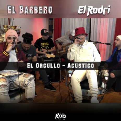 El Orgullo (Acústico) ft. El Rodri | Boomplay Music