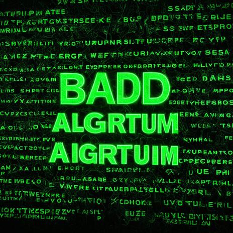 Bad algorithm | Boomplay Music