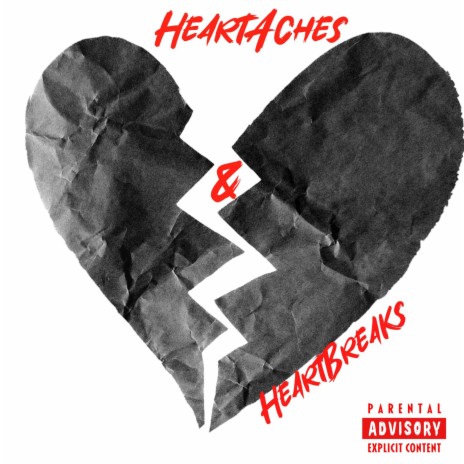 HeartAches & HeartBreaks ft. Vigma Stackz | Boomplay Music