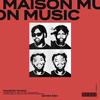 MAISON MUSIC