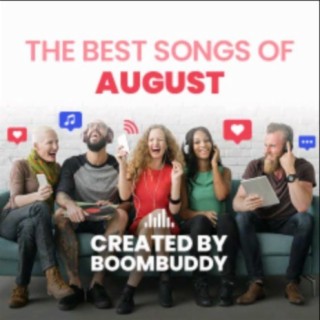 The Best Songs in August