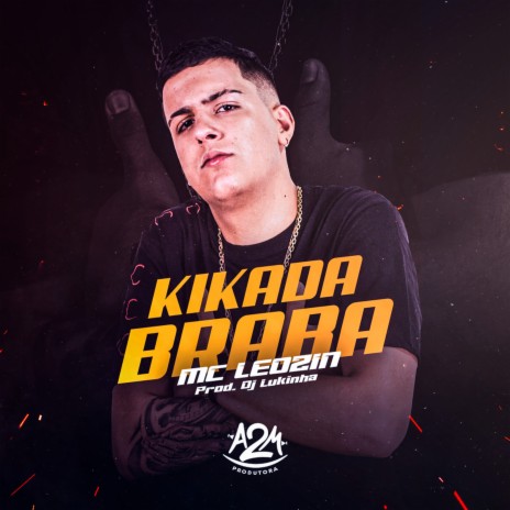 Kikada Braba ft. Dj Lukinha | Boomplay Music