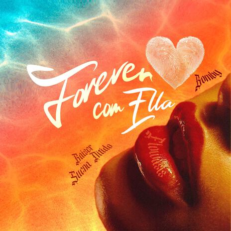 Forever Con Ella ft. Bomby & Flowasis | Boomplay Music