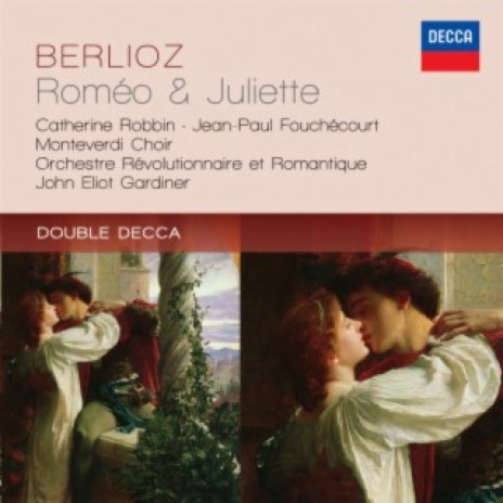 Berlioz: Roméo et Juliette, Op. 17 / Part 6 - Invocation - Réveil de Juliette ft. John Eliot Gardiner | Boomplay Music