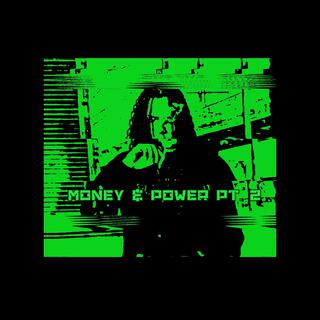 Money & Power, Pt. 2