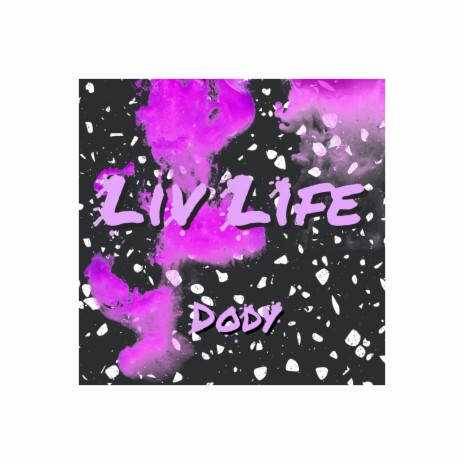 Liv Life | Boomplay Music