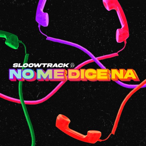 No Me Dice Na | Boomplay Music