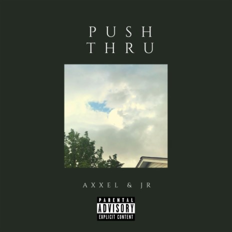 Push Thru ft. J.R.