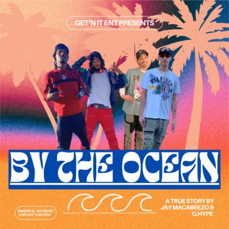 By the Ocean ft. Jay Macabeezo | Boomplay Music