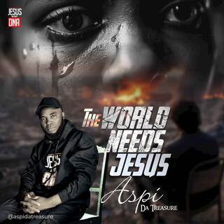 The World Needs Jesus lyrics | Boomplay Music