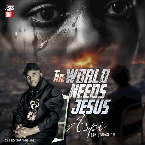 The World Needs Jesus | Boomplay Music