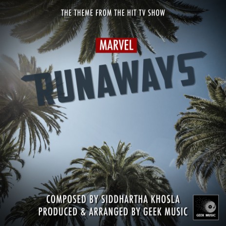 Marvel's Runaways Main Theme (From Marvel Runaways)