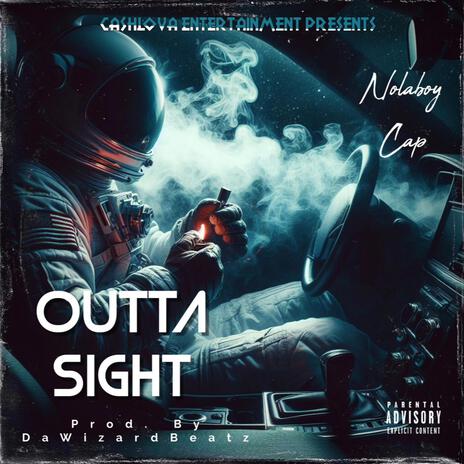 Outta Sight | Boomplay Music