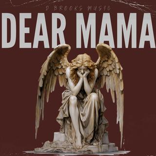 Dear Mama