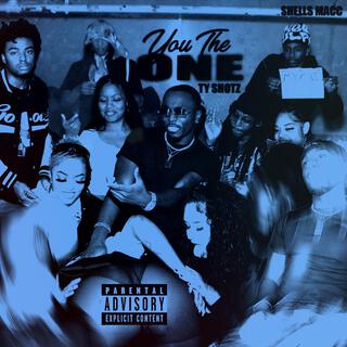 You The One ft. Shells Macc lyrics | Boomplay Music