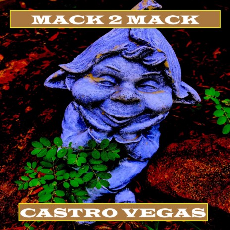 MACK 2 MACK | Boomplay Music