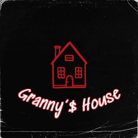 Granny's House ft. K Dip | Boomplay Music