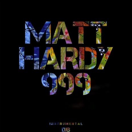 Matt Hardy 999 (Instrumental) | Boomplay Music