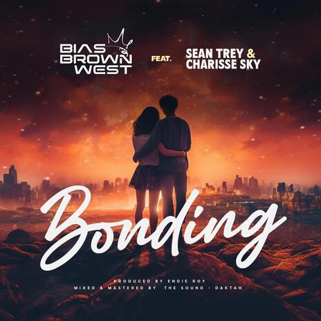 Bonding ft. Sean Trey & Charisse Sky | Boomplay Music