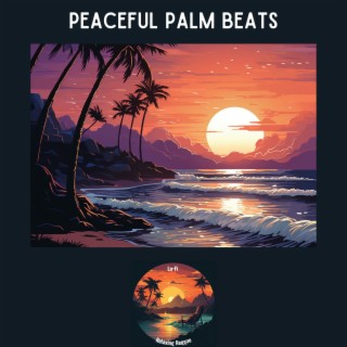 Peaceful Palm Beats