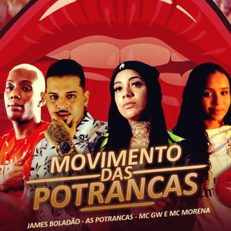 Movimento das Potrancas ft. Mc Morena, As Potrancas & MC GW | Boomplay Music