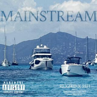 Mainstream ft. Rifi lyrics | Boomplay Music