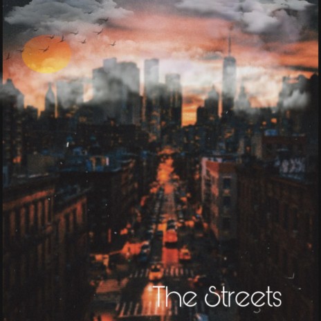 The Streets | Boomplay Music