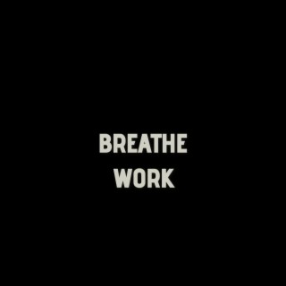Breathe Work
