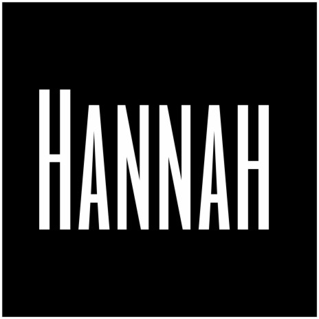 Hannah | Boomplay Music
