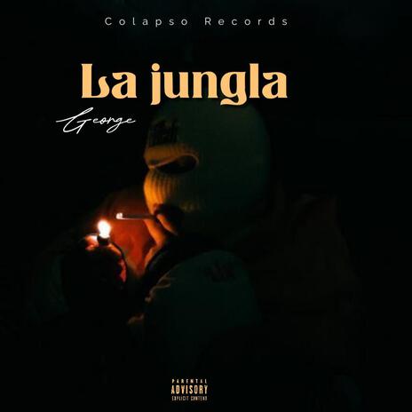 La Jungla | Boomplay Music