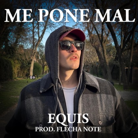 Me Pone Mal ft. Flecha note | Boomplay Music