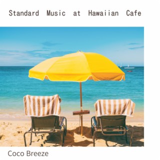 Standard Music at Hawaiian Cafe