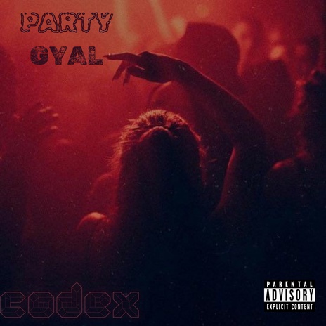 Party Gyal ft. TOn$ | Boomplay Music