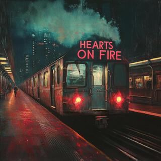 Hearts On Fire lyrics | Boomplay Music